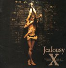 X - Jealousy