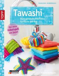 Tawashi: Bunt-gehäkelte Putzhilfen für Küche und Bad