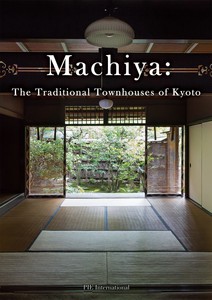 Machiya – The Traditional Townhouses of Kyoto